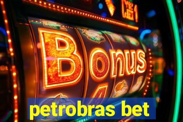 petrobras bet